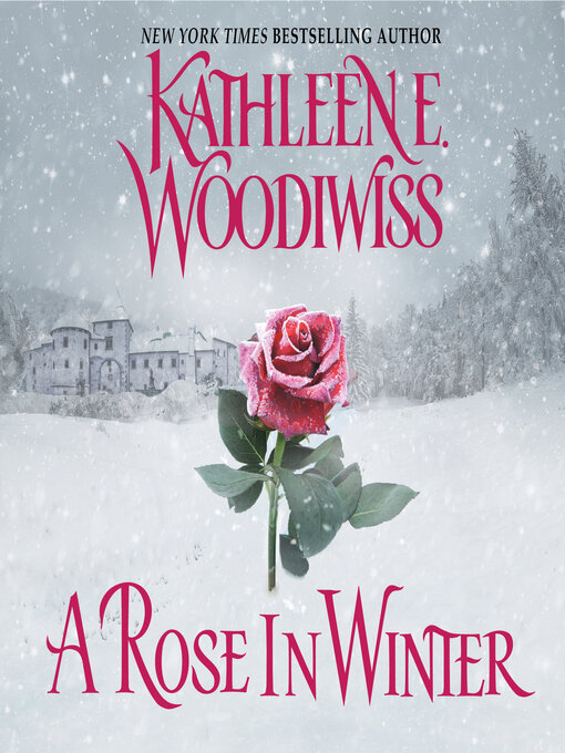 Title details for A Rose In Winter by Kathleen E. Woodiwiss - Available